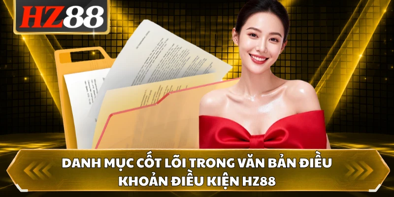 Danh mục cốt lõi trong văn bản điều khoản điều kiện HZ88